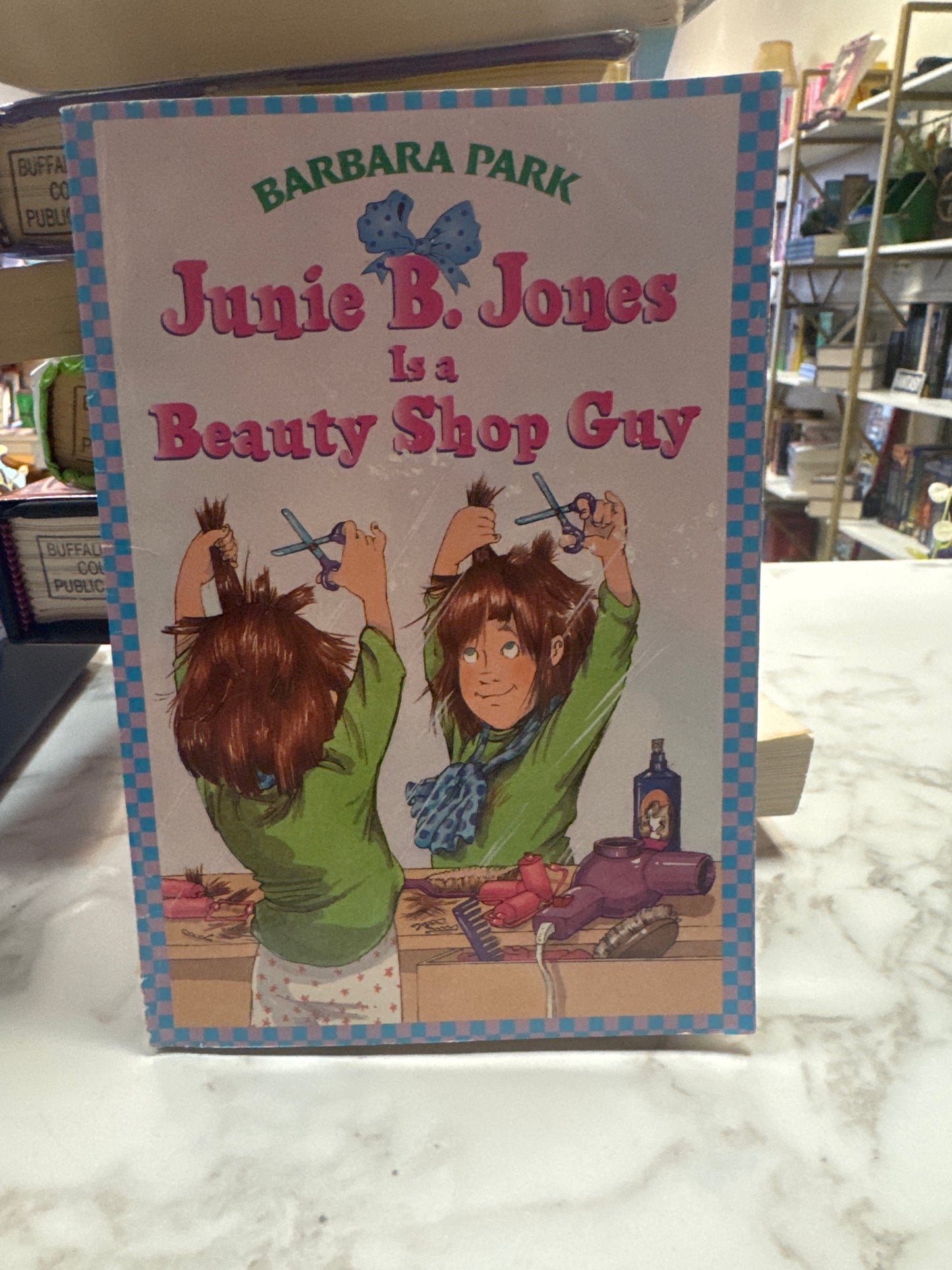 Junie B. Jones is a Beauty Shop Guy