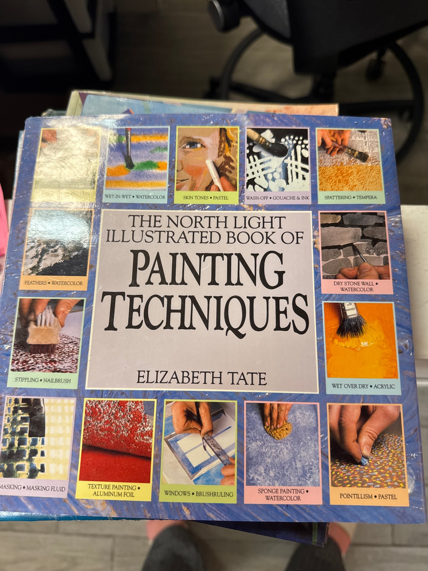 The North Light Illustrated Book of Painting Techniques