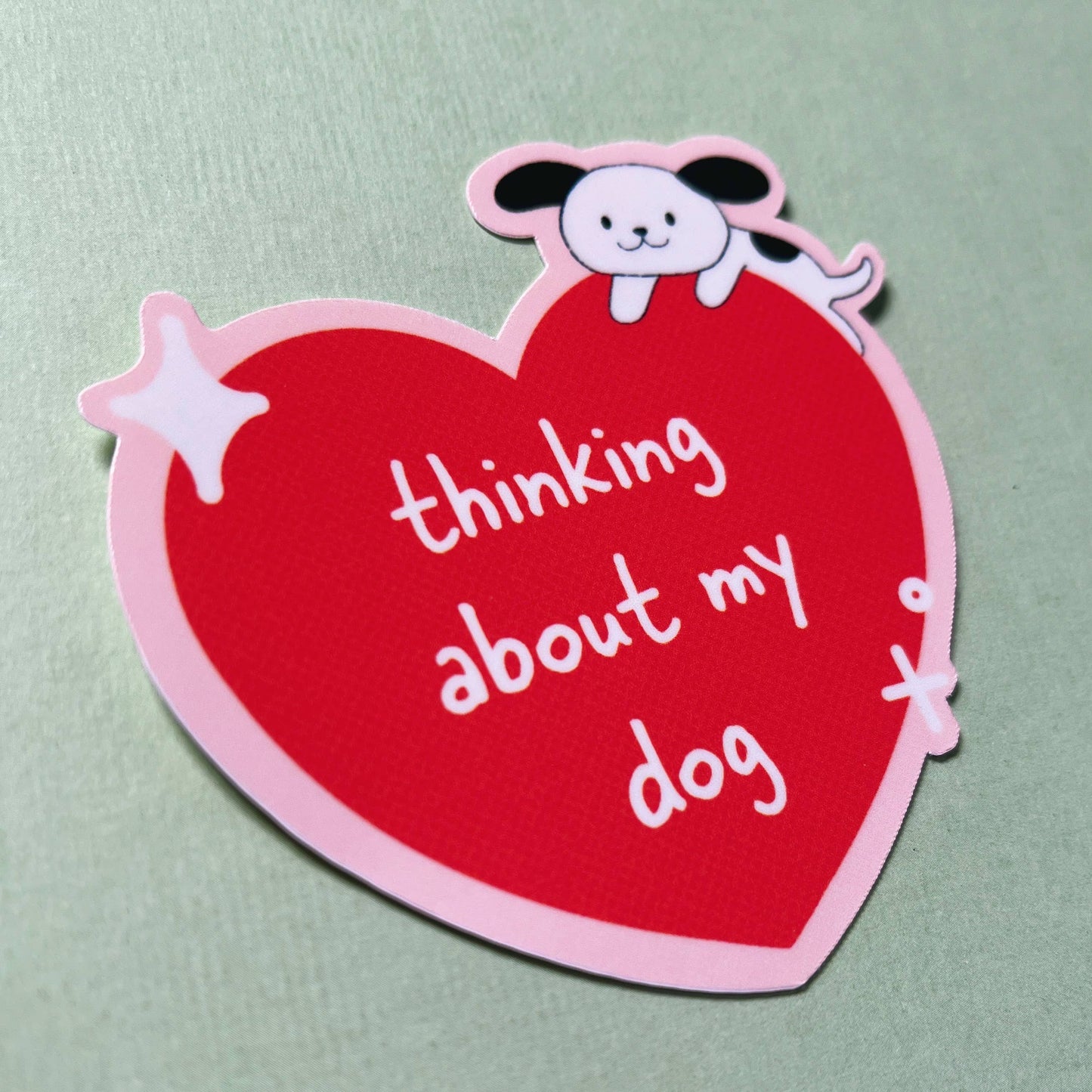Thinking About My Dog Waterproof Laminated Sticker