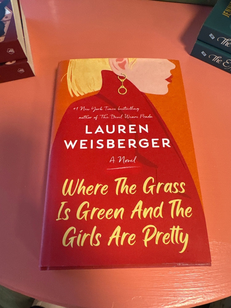 Where The Grass is Green and The Girls Are Pretty