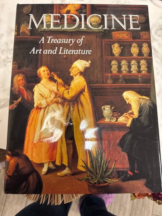 Medicine: A Treasury of Art and Literature
