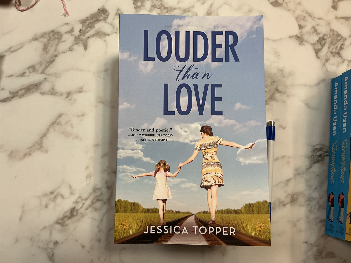 Louder than Love paperback book by Jessica Topper with woman and child cover art
