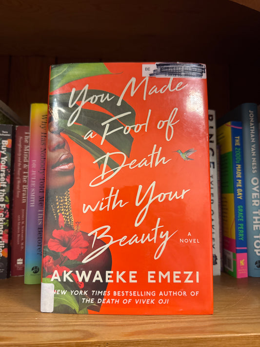 You Made a Fool of Death with Your Beauty