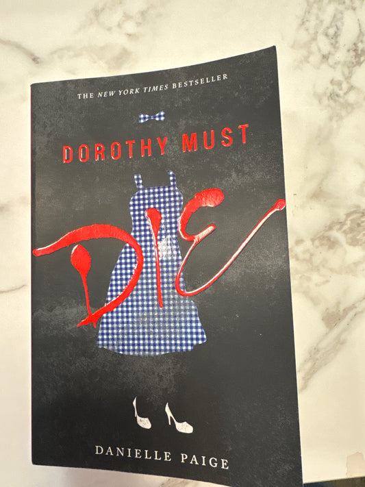 Dorothy Must Die