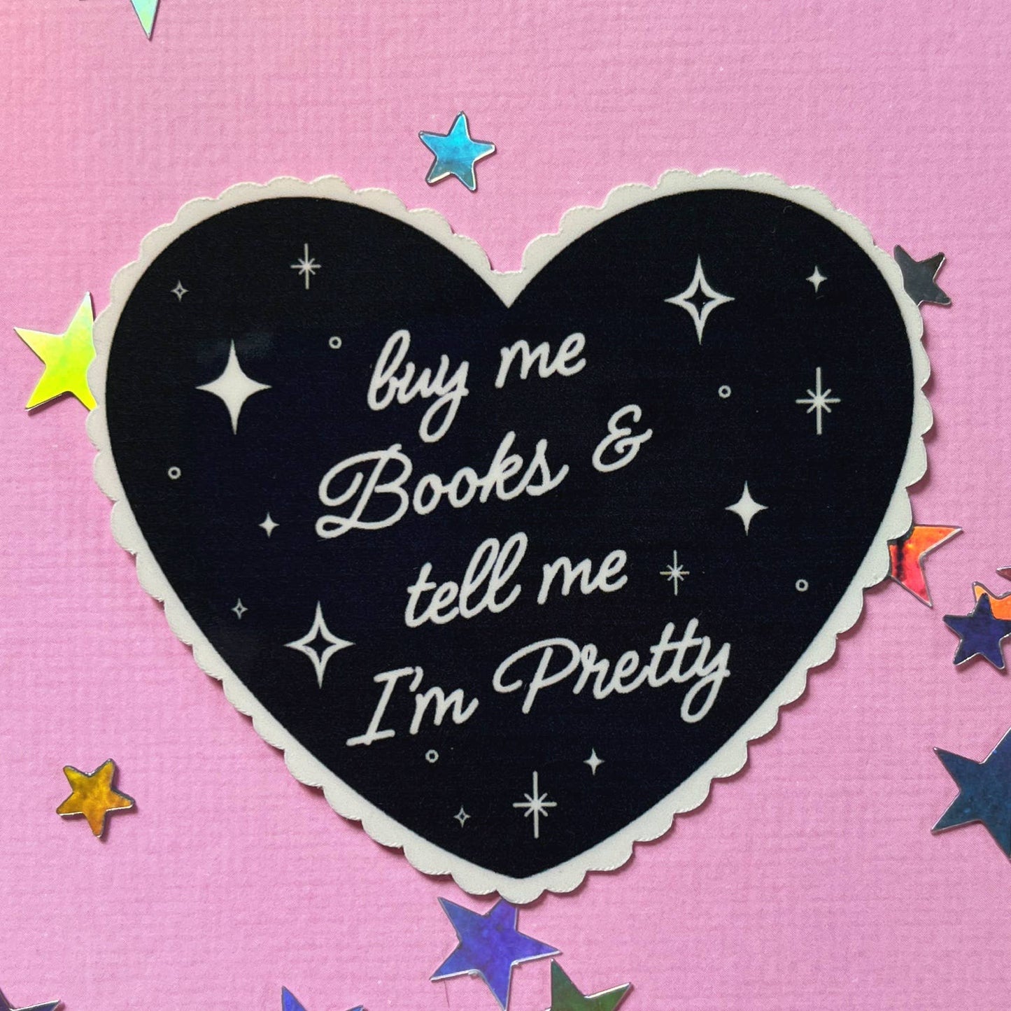 Buy Me Books And Tell Me I’m Pretty Waterproof Sticker: Black