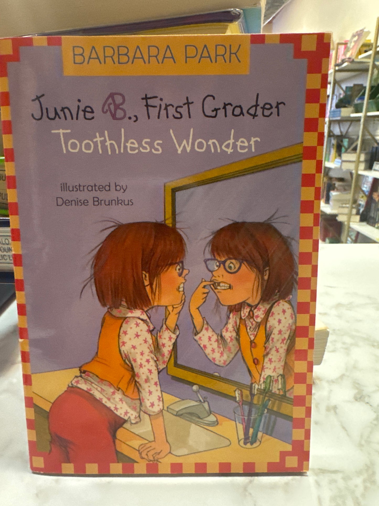 Junie B., First Grader Toothless Wonder