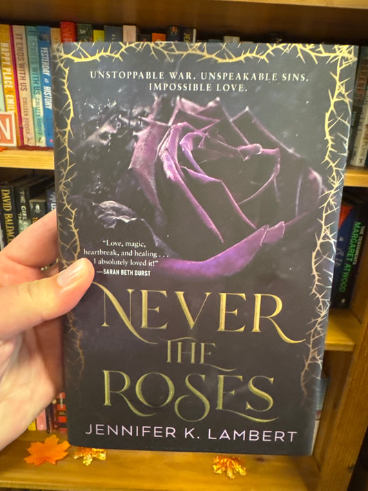 Never the Roses