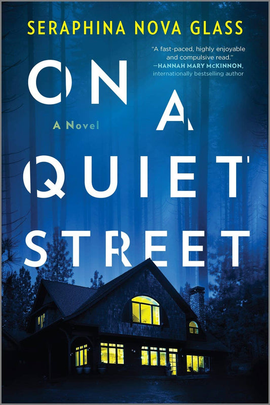 On a Quiet Street : Seraphina Nova Glass