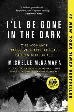 I'll Be Gone in the Dark : Michelle McNamara