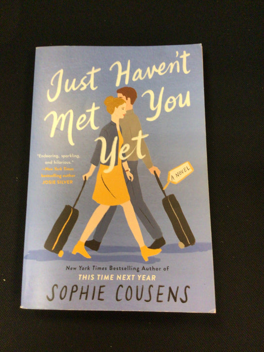 Just Haven’t Met You Yet