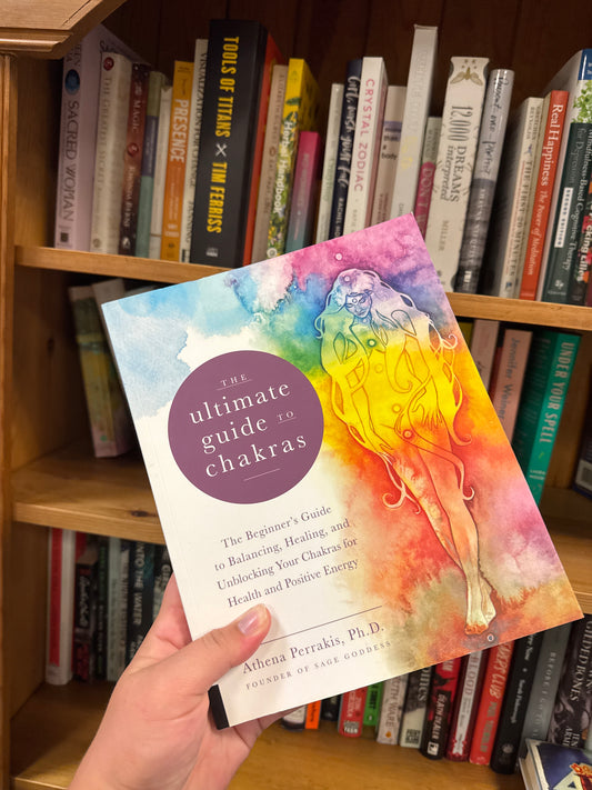 The Ultimate Guide to Chakras