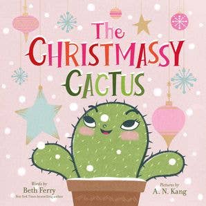 Christmassy Cactus, The : Beth Ferry