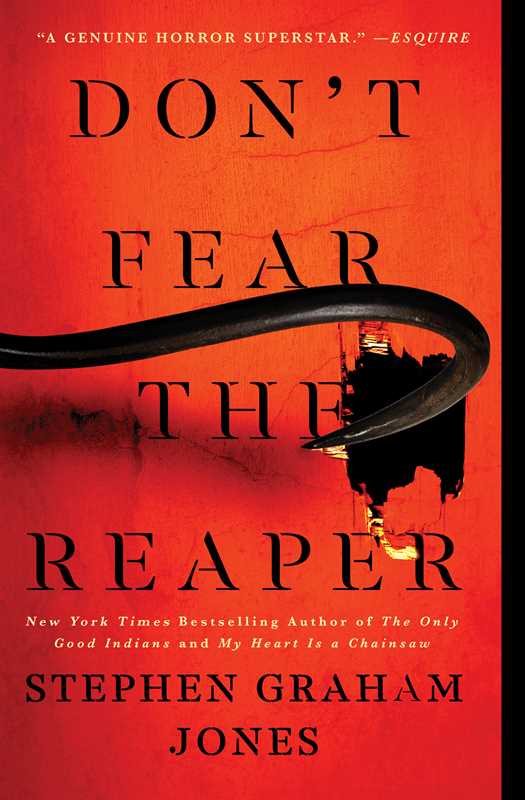 Don't Fear the Reaper by Stephen Graham Jones: Paperback; 480 pages / English