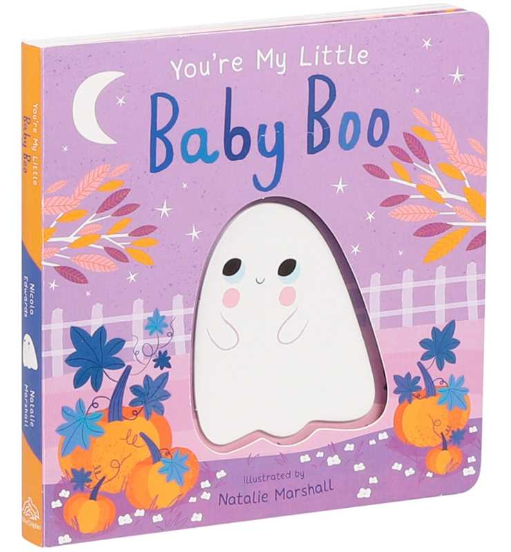 You're My Little Baby Boo by Natalie Marshall: Board Books; 18 pages / English