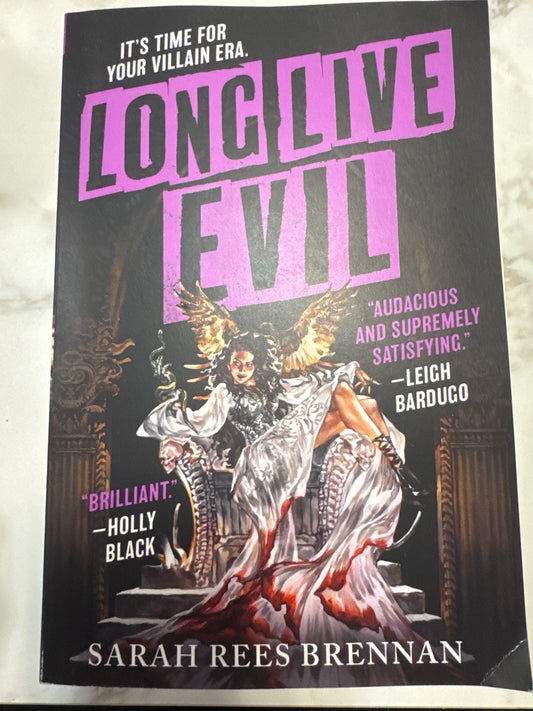 Long Live Evil