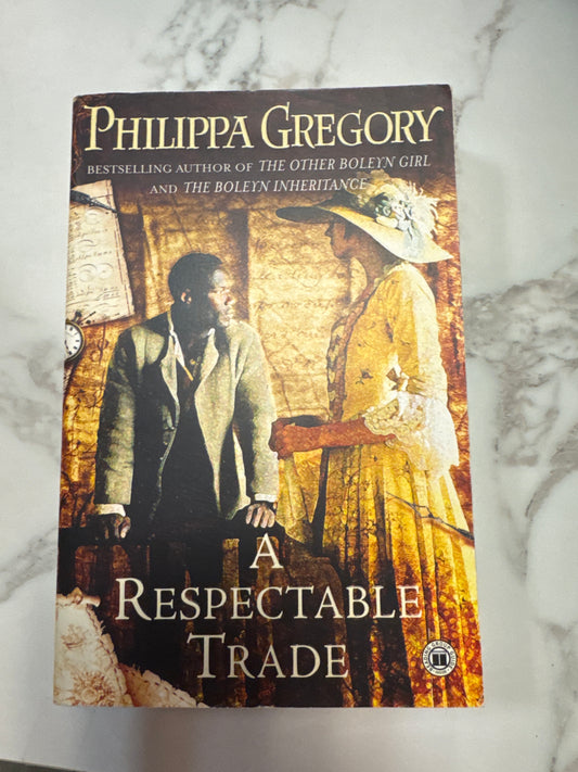 A Respectable Trade paperback by Philippa Gregory on marble, featuring Victorian-era cover art