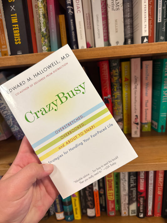 Crazy Busy paperback book by Edward M. Hallowell MD strategies for fast-paced life