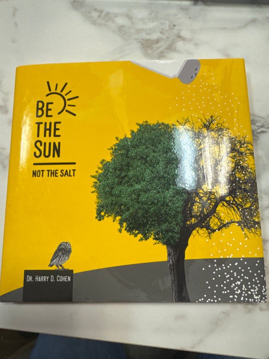 Be the Sun Not The Salt