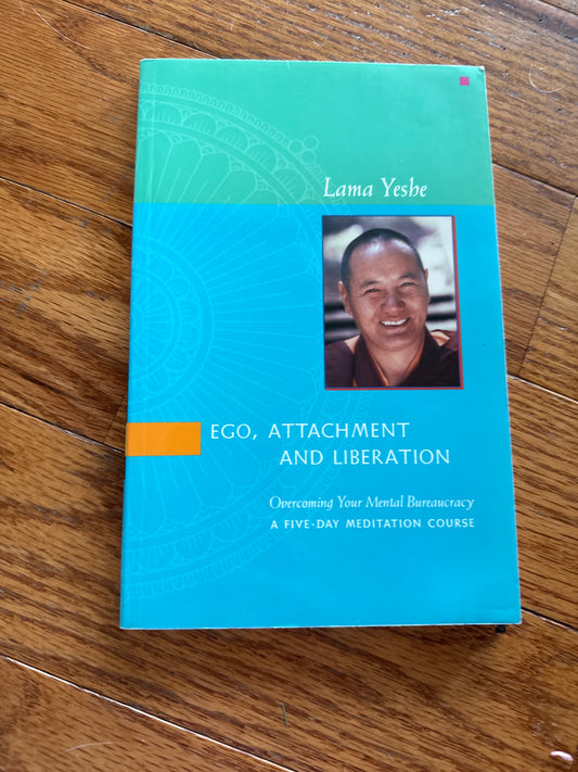 Ego, Attachment and Liberation paperback by Lama Yeshe with monk portrait cover