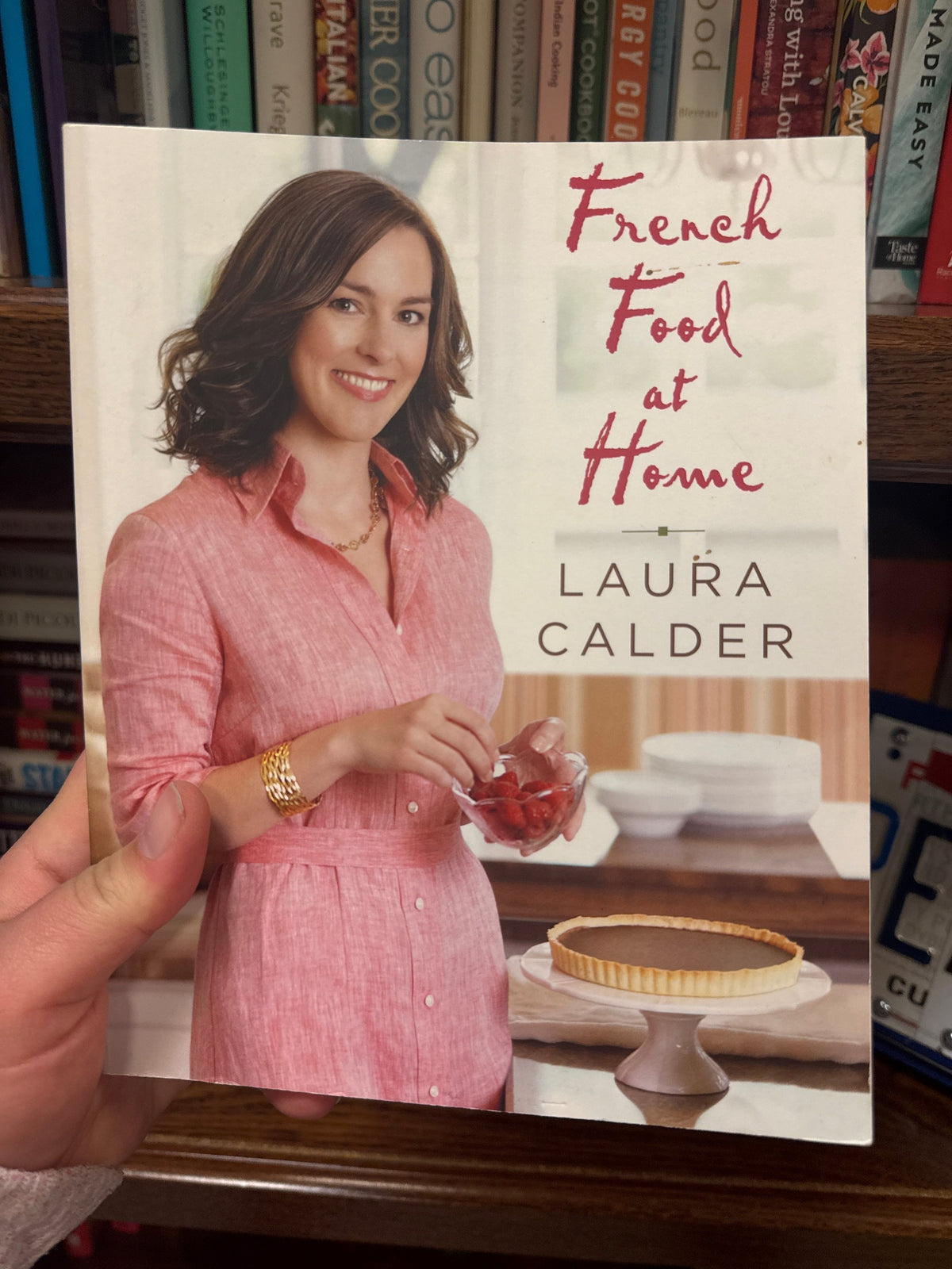 French Food at Home cookbook by Laura Calder, hardcover edition with strawberry tart cover art