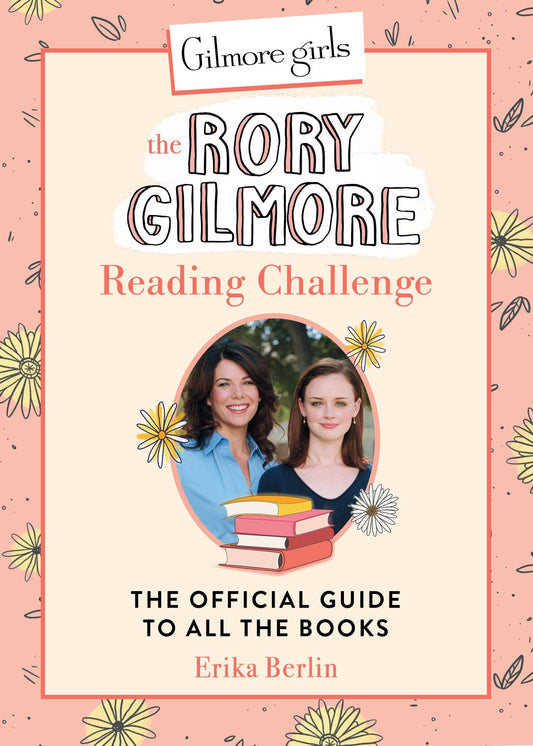 Gilmore Girls Rory Gilmore Reading Challenge book cover with floral border and peach background