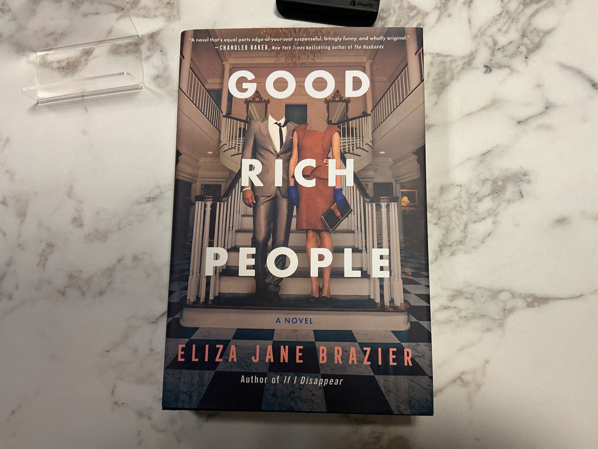 Good Rich People hardcover novel by Eliza Jane Brazier with headless man cover art