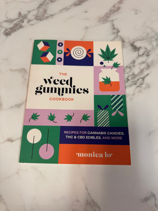 The Weed Gummies Cookbook