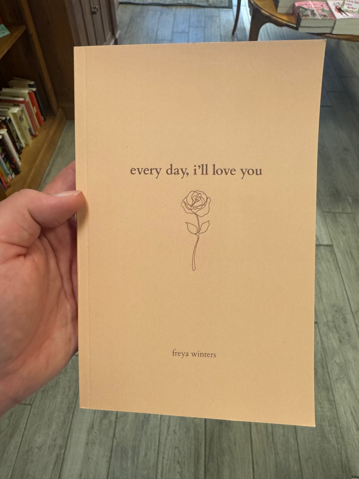 Every day, I’ll love you
