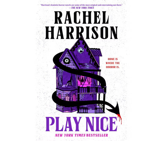 Play Nice horror novel by Rachel Harrison with purple Victorian house cover art