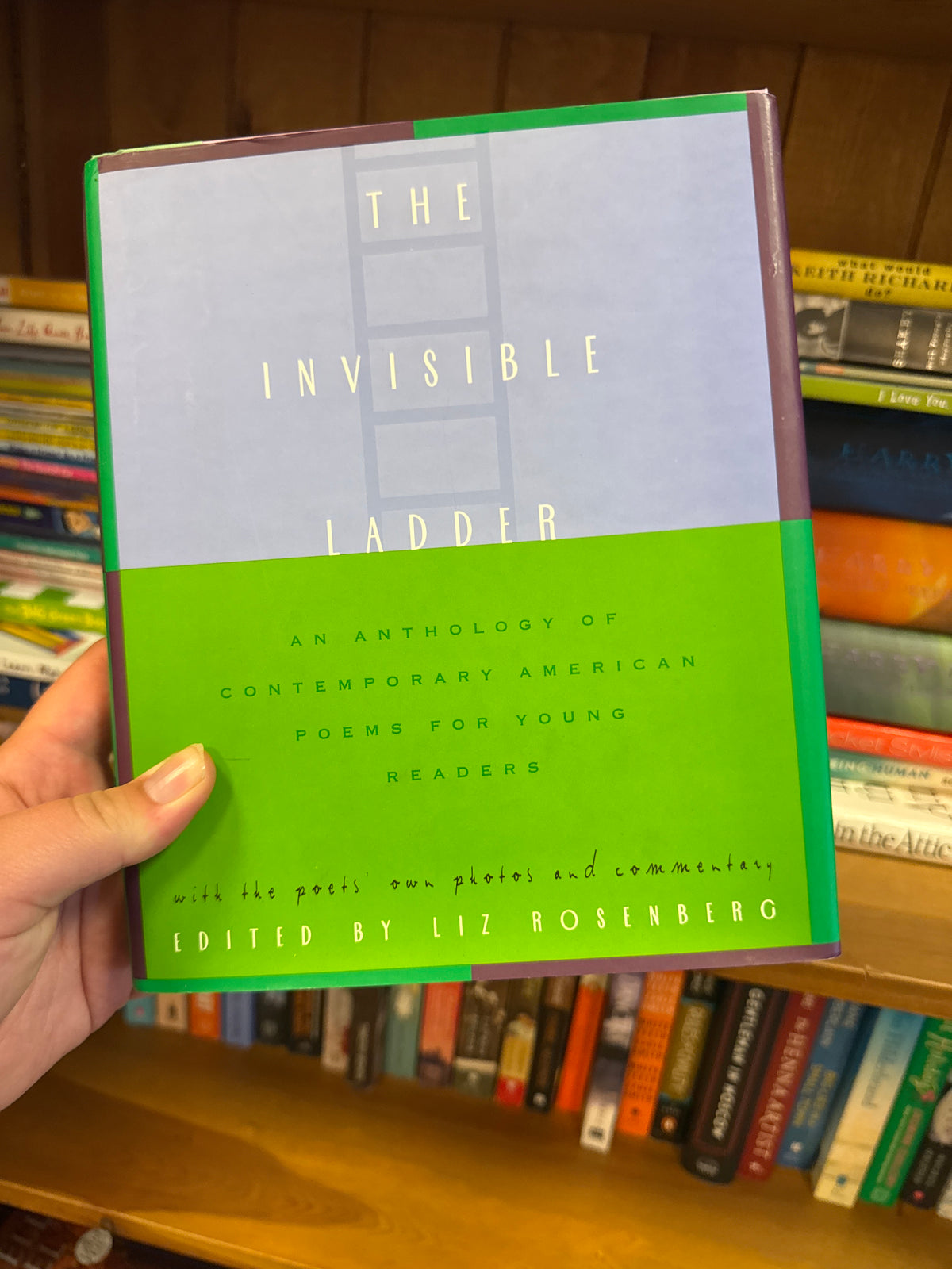 The Invisible Ladder hardcover poetry anthology for young readers by Liz Rosenberg