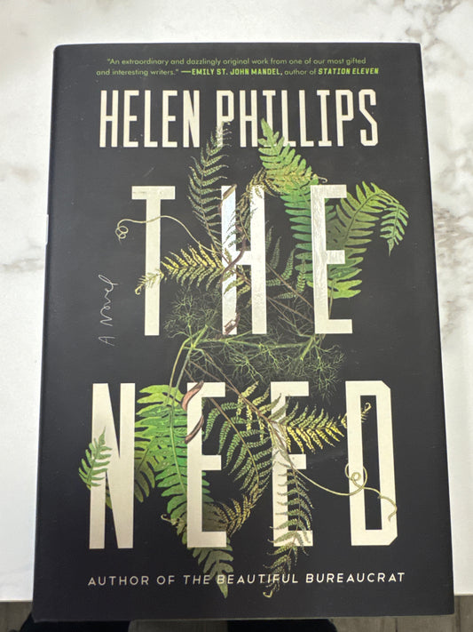 The Need hardcover book by Helen Phillips with green fern cover design