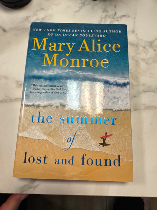 The Summer of Lost and Found hardcover book by Mary Alice Monroe with beach cover art