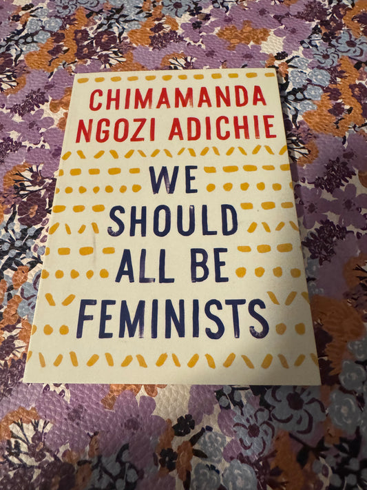 We Should All Be Feminists