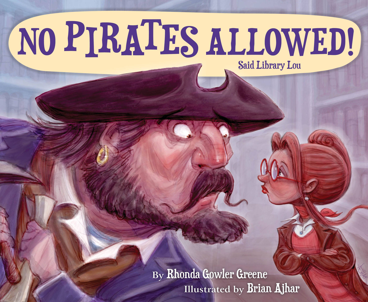 No Pirates Allowed! Said Library Lou Picture Book