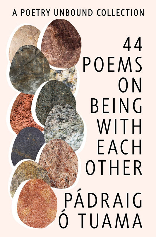 44 Poems on Being with Each Other: Hardcover