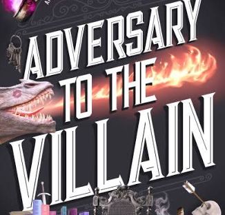 PRE-ORDER: Adversary to the Villain